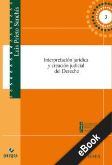 interpretacion juridica y creacion judicial del derecho (ebook)-9786123250690