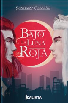 bajo la luna roja (ebook)-santiago carreño-9786287631090