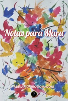 notas para maru (ebook)-adrián darío tomadoni-9786316602190
