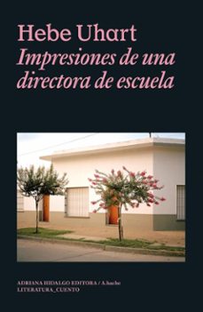 impresiones de una directora de escuela (ebook)-hebe uhart-9786316615190