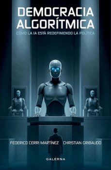 democracia algoritmica (ebook)-federico cerri martínez-christian gribaudo-9786316632890