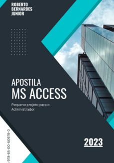 apostila  ms access pequeno projeto para o administrador (ebook)-roberto bernardes junior-9786500609790