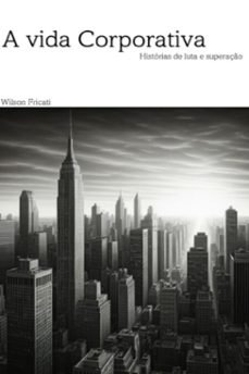 a vida corporativa (ebook)-wilson fricati-9786501250090