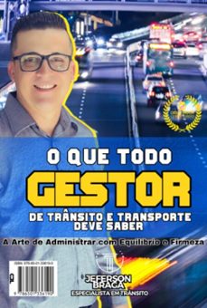 o que todo gestor de transito e transporte deve saber (ebook)-jeferson pinho de braga-9786501336190