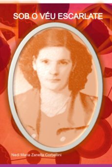 sob o veu escarlate (ebook)-nedi maria zanella corbellini-9786501364490