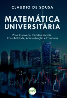 matematica universitaria (ebook)-cláudio manoel gomes de sousa-alexandre da silva fernandes-9786525181790