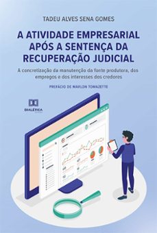 a atividade empresarial apos a sentença da recuperaço judicial (ebook)-tadeu alves sena gomes-9786525217390
