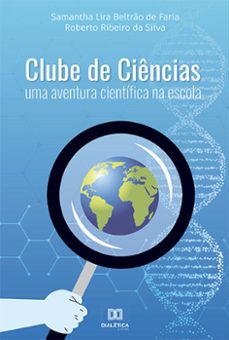 clube de ciências (ebook)-samantha lira beltrão de faria-roberto ribeiro da silva-9786525227290