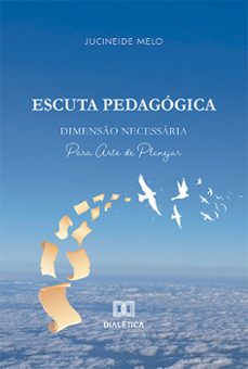 escuta pedagogica (ebook)-jucineide melo-9786525295190