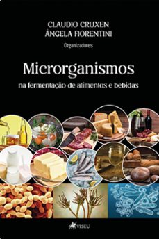 microrganismos na fermentacao de alimentos e bebidas (ebook)-claudio cruxen-ângela fiorentini-9786525448190