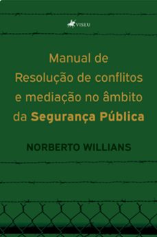 manual de resolucao de conflitos e mediacao no ambito da seguranca publica (ebook)-norberto willians-9786525451190