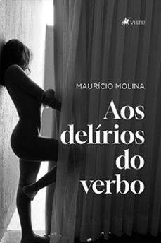 aos delirios do verbo (ebook)-mauricio molina-9786525455990