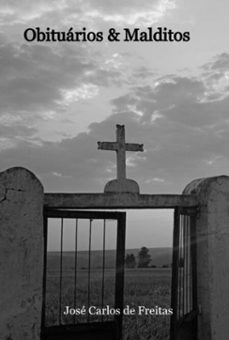 obituarios &amp; malditos (ebook)-josé carlos de freitas-9786526646090