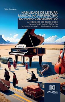 habilidade de leitura musical na perspectiva do piano colaborativo (ebook)-taiur fontana-9786527051190
