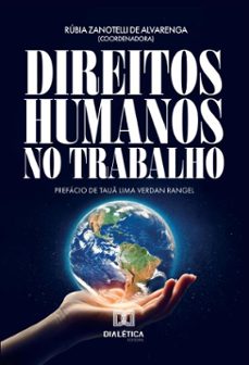 direitos humanos no trabalho (ebook)-rúbia zanotelli de alvarenga-9786527054290
