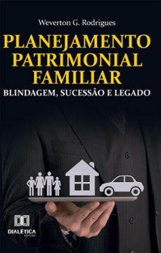 planejamento patrimonial familiar (ebook)-weverton g. rodrigues-9786527086390