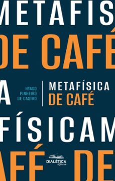 metafisica de cafe (ebook)-hyago pinheiro de castro-9786527401490