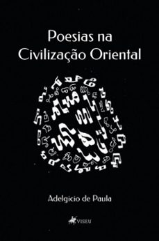 poesias na civilizaço oriental (ebook)-adelgicio de paula-9786528039890