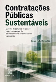 contratações públicas sustentáveis-lucas r. s. delvechio-9786528814190