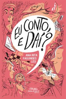 eu conto, e daí? (ebook)-ana rita fagundes léo-9786553552890