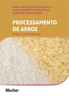 processamento de arroz (ebook)-ádamo de sousa araújo-carlos alberto silveira da luz-maria laura gomes silva da luz-9786555066890