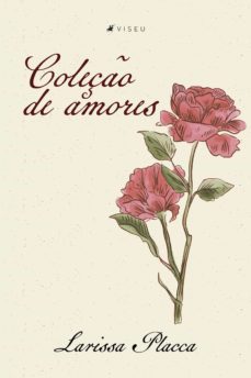 coleção de amores (ebook)-larissa placca-9786556740690