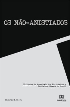 os no-anistiados (ebook)-ricardo santos da silva-9786558775690