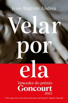 velar por ela (vencedor do goncourt 2023) (ebook)-jean baptiste andrea-9786560020290