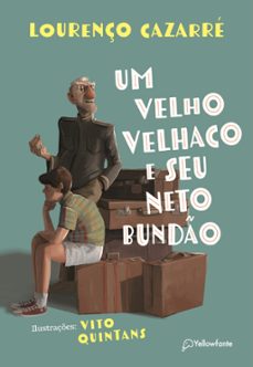um velho velhaco e seu neto bundo (ebook)-lourenço cazarré-9786560650190