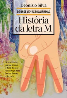história da letra m (ebook)-deonísio silva-9786587017990