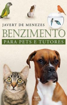 benzimento para pets e tutores (ebook)-javert de menezes-9786587905990