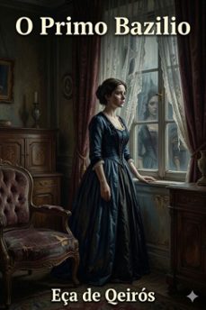 o primo bazilio: episodio domestico (ebook)-9786726030590