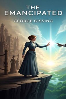the emancipated (ebook)-george gissing-9786726556090