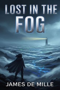 lost in the fog (ebook)-james de mille-9786726558490