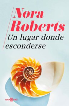 un lugar donde esconderse-nora roberts-9788401022890