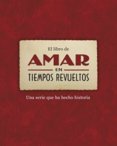 el libro de amar en tiempos revueltos-9788401346590