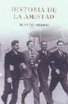 elogio de la amistad: una historia de la amistad desde la antigue dad hasta nuestros dias-9788401379390