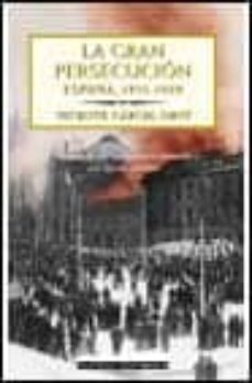 la gran persecucion, españa, 1931-1939-9788408035190