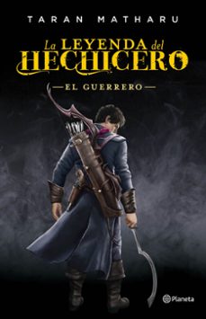 la leyenda del hechicero. el guerrero-taran matharu-9788408161790