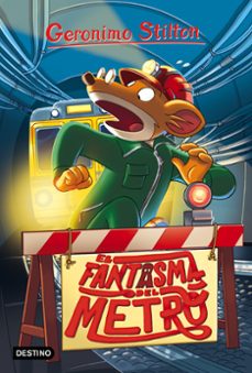 gs 12: el fantasma del metro-geronimo stilton-9788408165590
