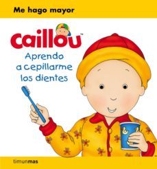 caillou: aprendo a cepillarme los dientes-9788408169390