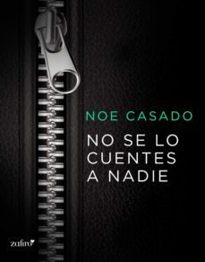 no se lo cuentes a nadie (ebook)-noe casado-9788408174790