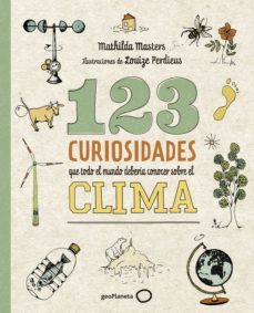 123 curiosidades que todo el mundo deberia conocer sobre el clima-9788408225690