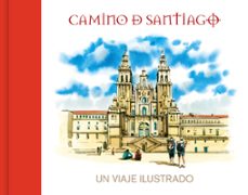 camino de santiago. un viaje ilustrado-9788408238690