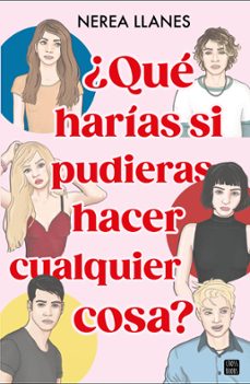 ¿qué harías si pudieras hacer cualquier cosa? (ebook)-nerea llanes-9788408286790
