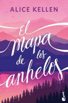 el mapa de los anhelos-alice kellen-9788408304890