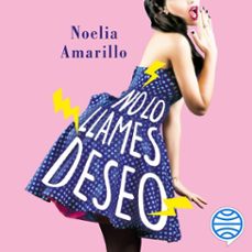 no lo llames deseo. serie no lo llames, 3 (audiolibro)-noelia amarillo-9788408327790