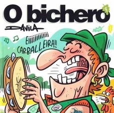 o bichero xi. eiiii carballeira!!-luis davila malvido-9788409448890