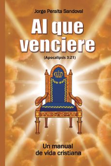 al que venciere-jorge peralta sandoval-9788410004290