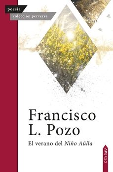 el verano del niño aúlla-francisco l. pozo-9788410027190